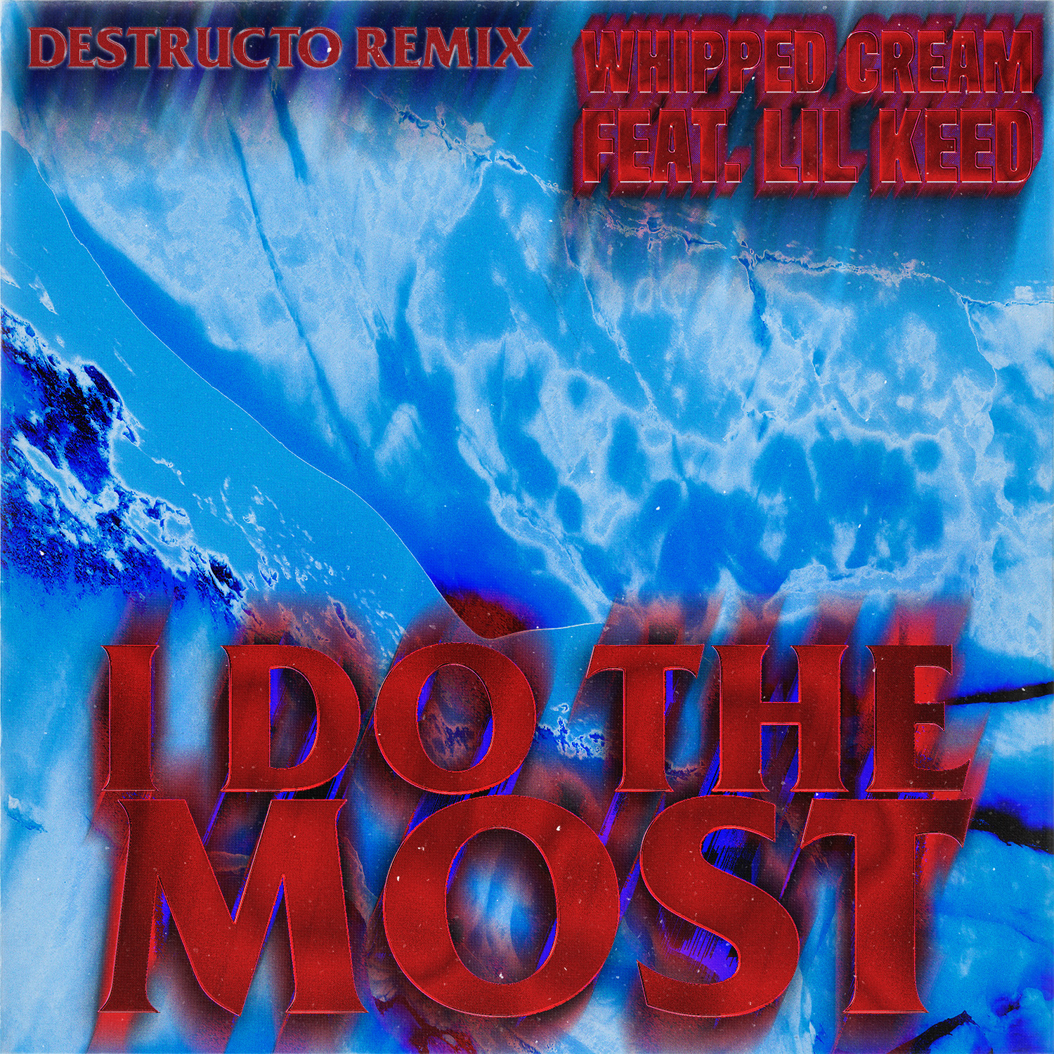 Whipped Cream feat. Lil Keed “I Do The Most” Destructo Remix