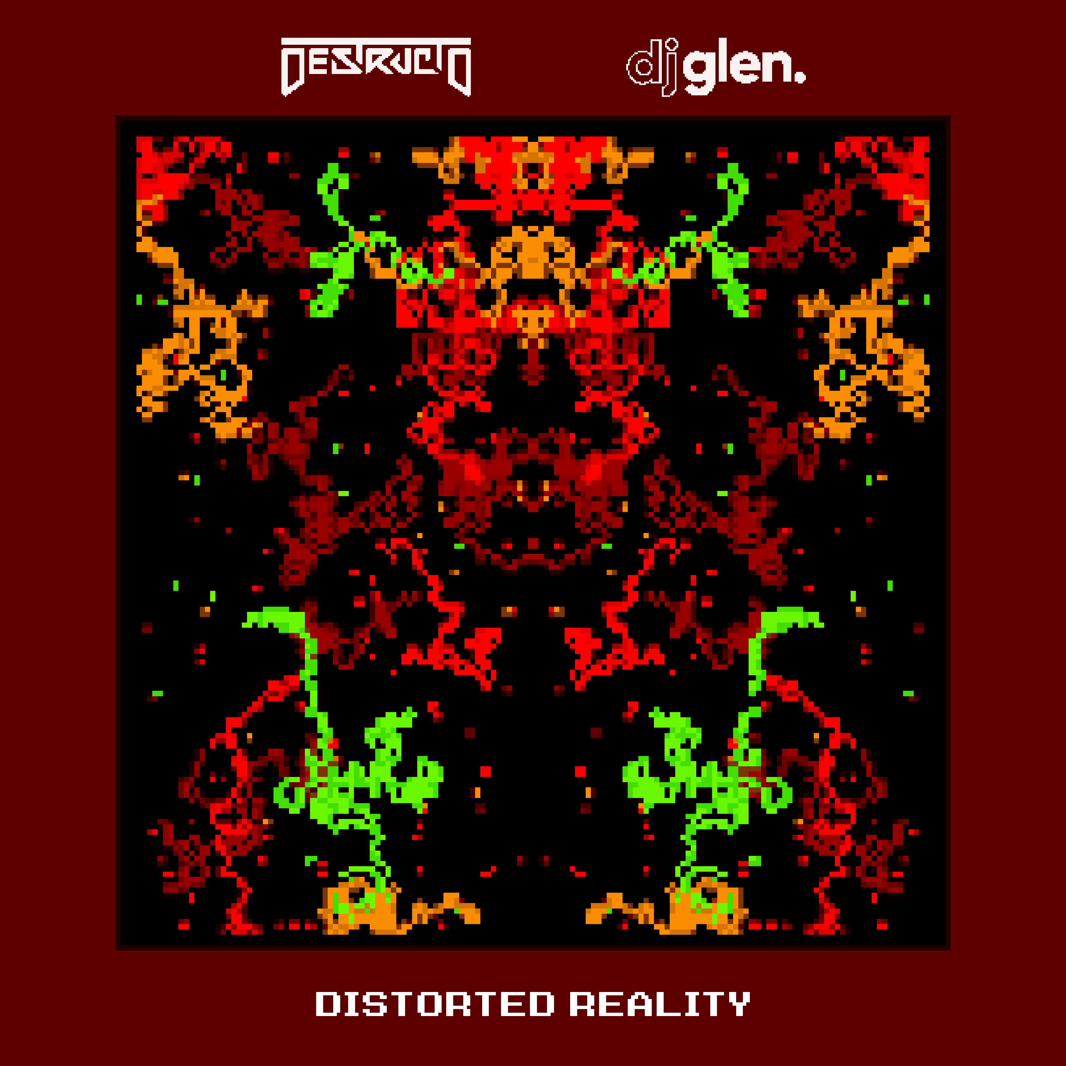 Destructo & DJ Glen “Distorted Reality”
